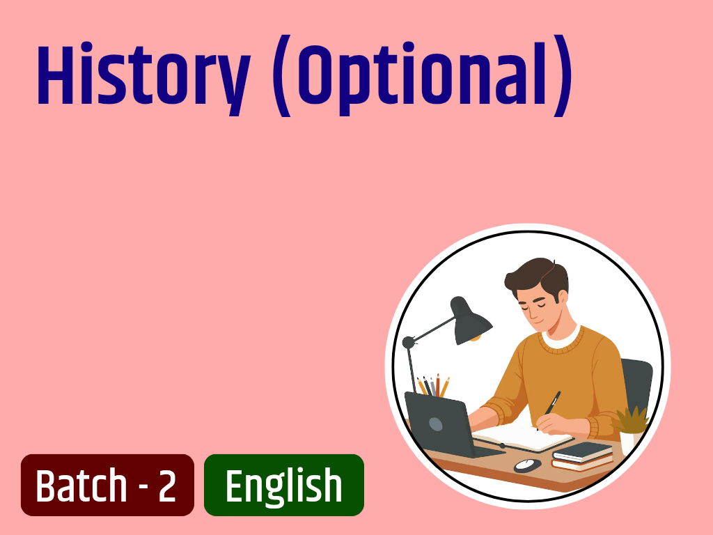 History (Optional) IAS Mains Answer Writing Batch - 2 EN